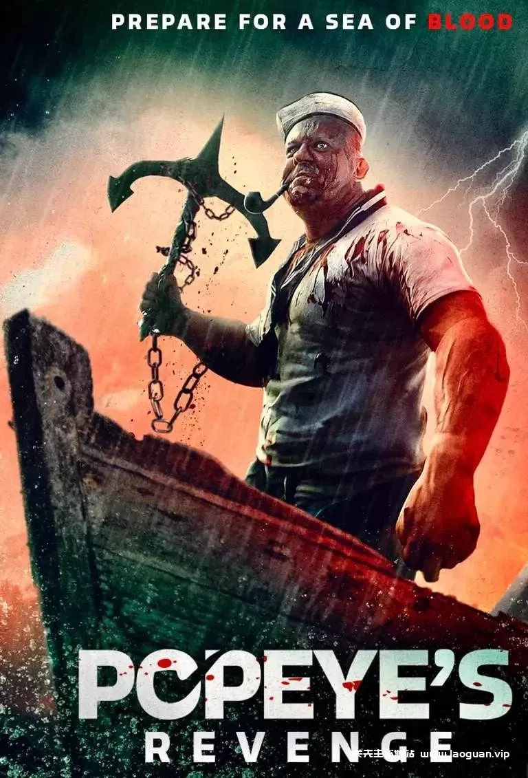 大力水手 真人版【英语中字】【1080P】【2025最新恐怖血腥R级】 Popeye’s Revenge - 关先生资源站-关先生资源站